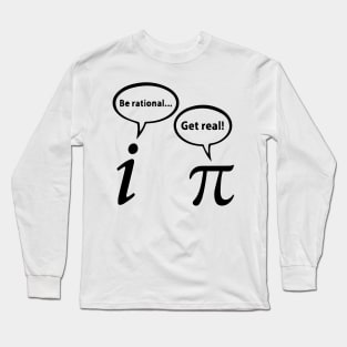 Be Rational Get Real Imaginary Math Long Sleeve T-Shirt